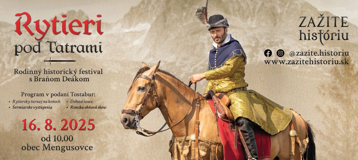Plagát podujatia Rytieri pod Tatrami, ktoré organizuje Tostabur. Muž v historickom kostýme na koni
